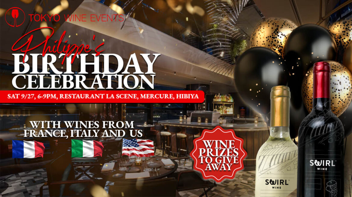 Philippe Birthday Wine Party at the French Restaurant La Scene, Hibiya, Tokyo 💯