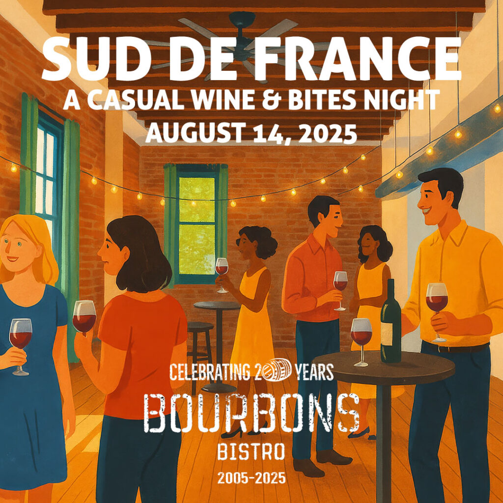 Bourbons Bistro presents Sud de France Wine Tasting Bourbons Bistro presents Sud de France Wine Tasting