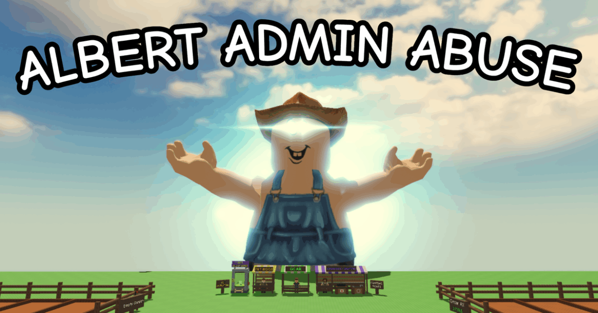 Grow a Garden Albert Admin Abuse