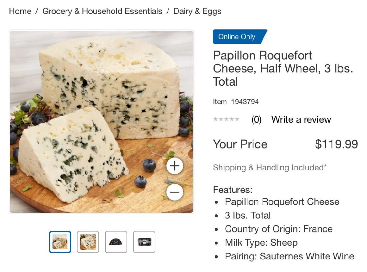 Costco Roquefort $40/lb. am considering