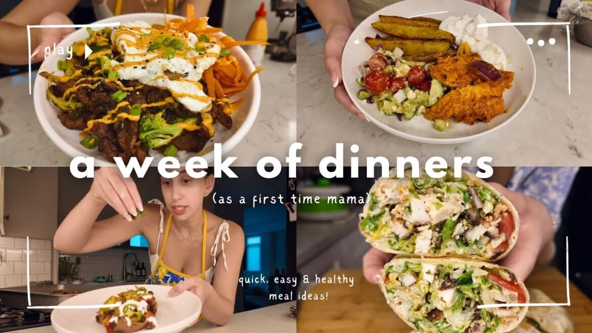 a week of dinners | quick, easy and healthy meal ideas!