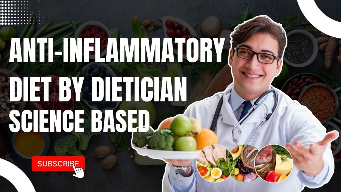 Anti-Inflammatory Diet By Dietician