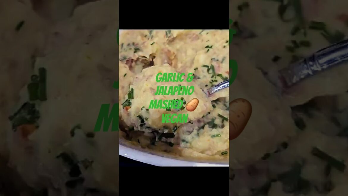VEGAN GARLIC JALAPENO MASHED POTATOES