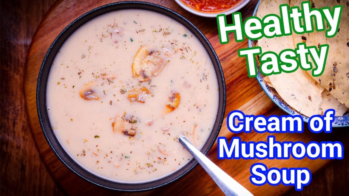 Protein-Rich Cream of Mushroom Soup | Easy and Healthy Mushroom Soup Recipe Protein-Rich Cream of Mushroom Soup | Easy and Healthy Mushroom Soup Recipe