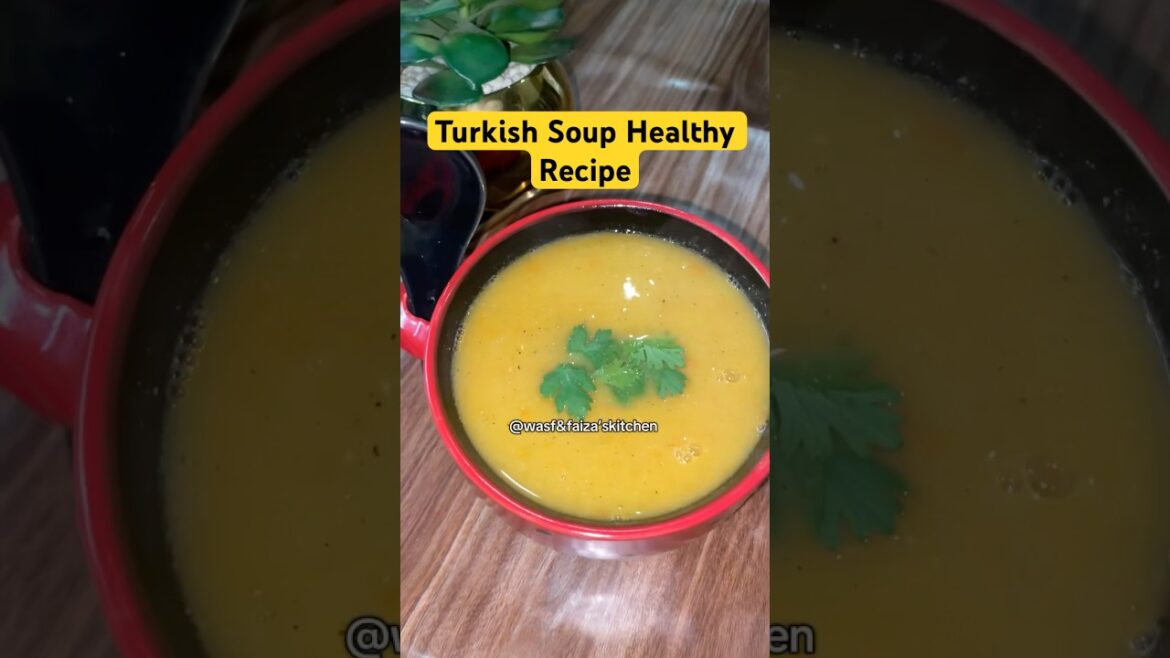 Turkish healthy Soup Red lentil soup #trendyshorts #food #recipe #wasf&faiza