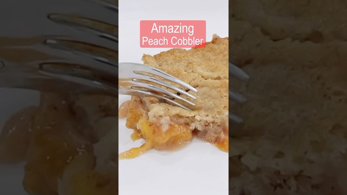 How to Make the Best Peach Cobbler Ever! How to Make the Best Peach Cobbler Ever!
