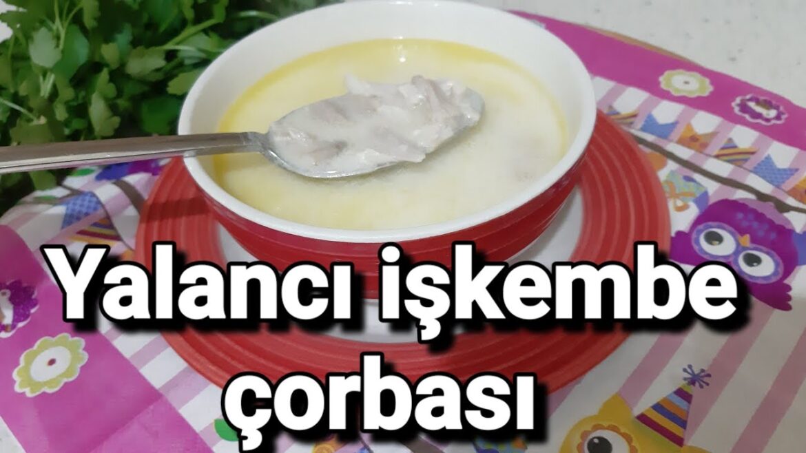 Yalancı İşkembe Çorbasını Daha Önce Denemediysen Çok Kaybetmişsin Demektir. Yalancı İşkembe Çorbasını Daha Önce Denemediysen Çok Kaybetmişsin Demektir.