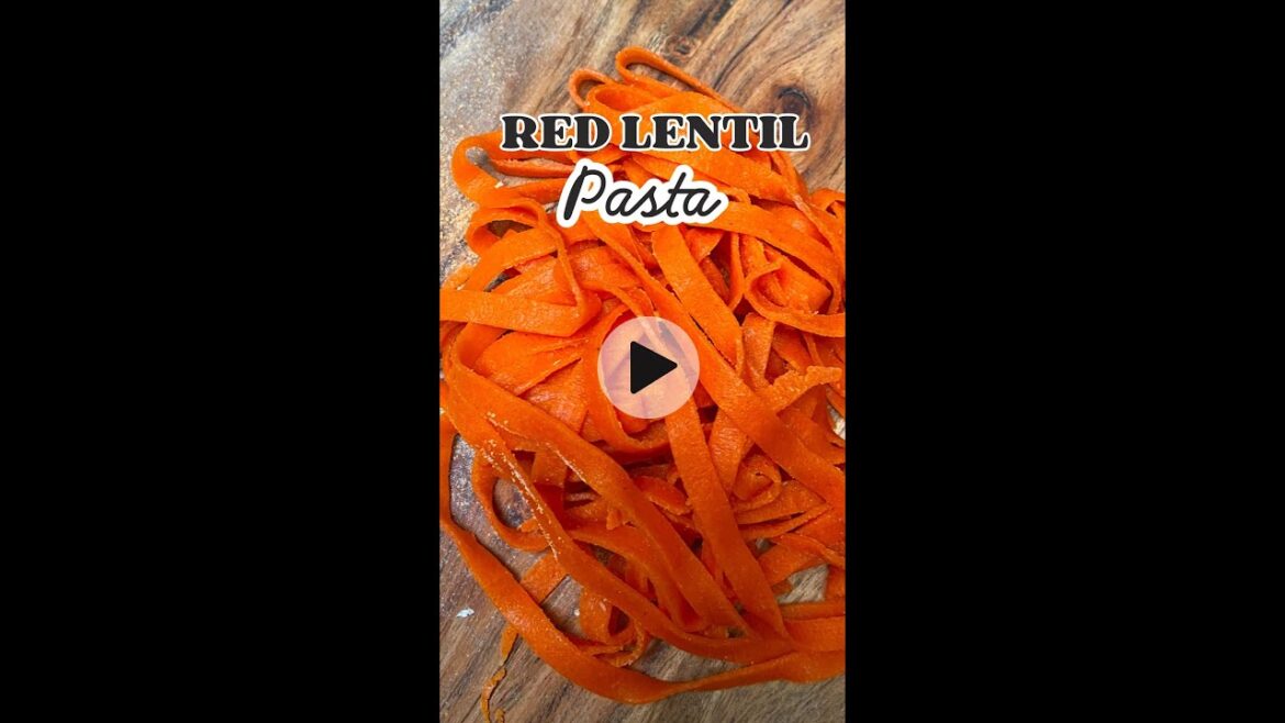How To Make Red Lentil Pasta