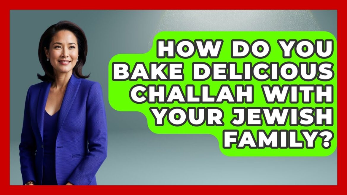 How Do You Bake Delicious Challah With Your Jewish Family? – Raising Jewish Children How Do You Bake Delicious Challah With Your Jewish Family? - Raising Jewish Children