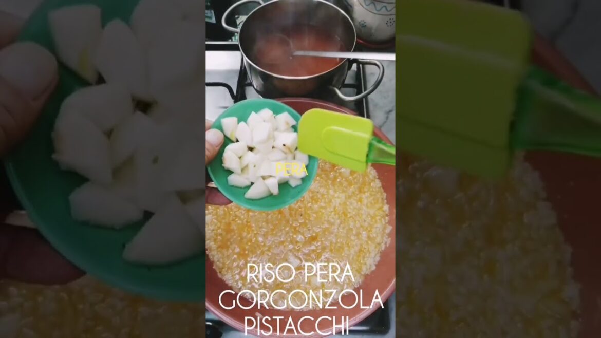 RISOTTO PERA GORGONZOLA e PISTACCHIO