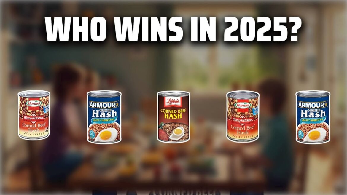 The Top 5 Best Corned Beef Hash in 2025 - Must Watch Before Buying!