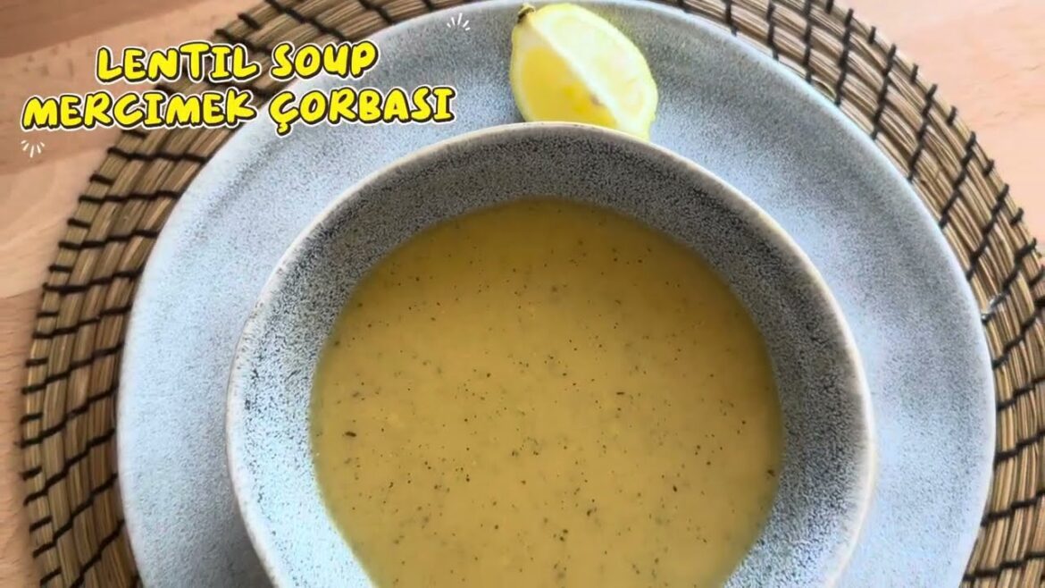 Lentil Soup (Mercimek Çorbası) | Classic Turkish Comfort Food Lentil Soup (Mercimek Çorbası) | Classic Turkish Comfort Food