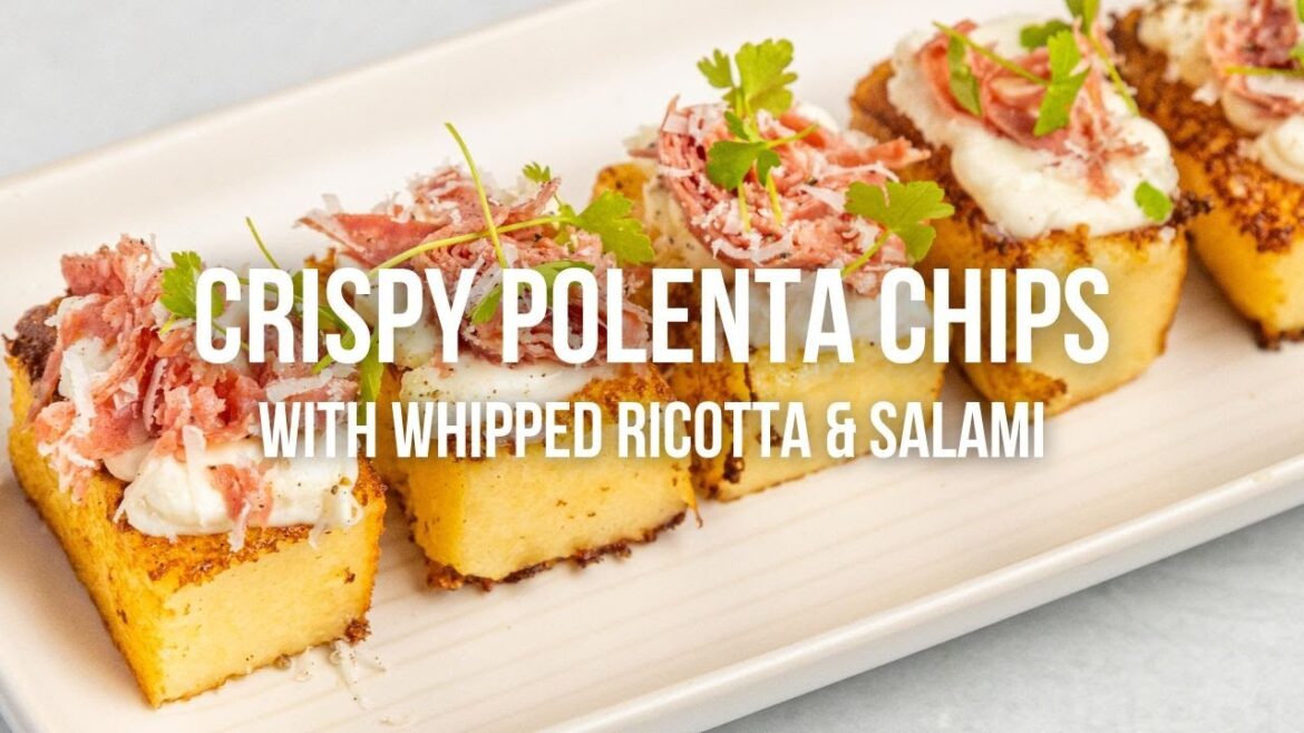 Crispy Polenta Chips with Whipped Ricotta & Salami