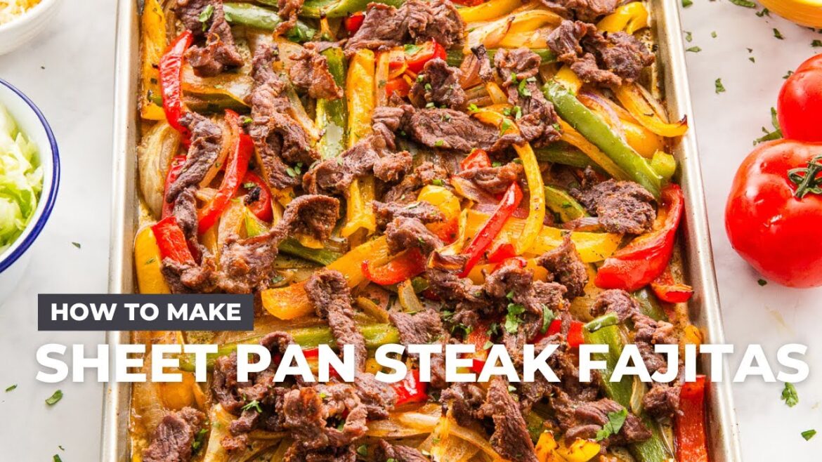 How to Make Sheet Pan Steak Fajitas