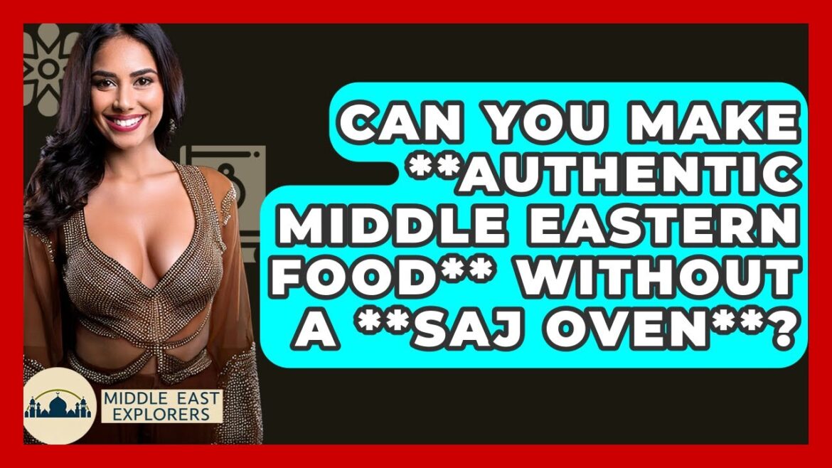 Can You Make **authentic Middle Eastern Food** Without A **saj Oven**? - Middle East Explorers