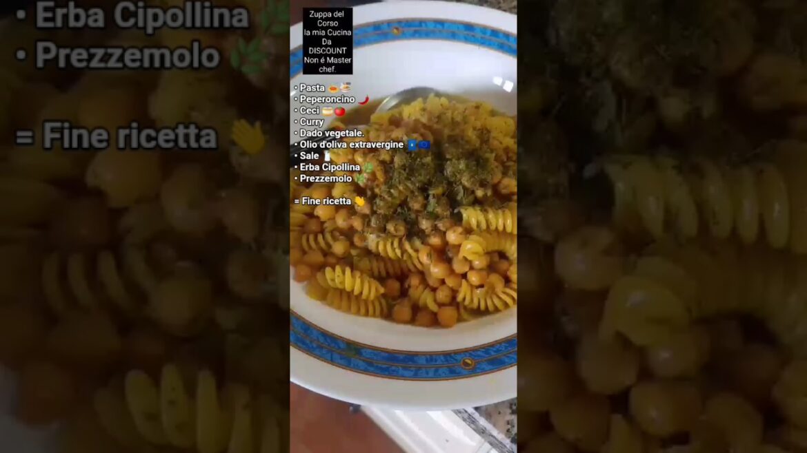 Zuppa del Corso Pasta e ceci. Zuppa del Corso Pasta e ceci.