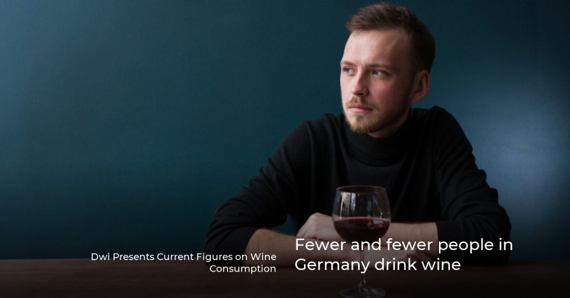 Fewer and fewer people in Germany drink wine Fewer and fewer people in Germany drink wine