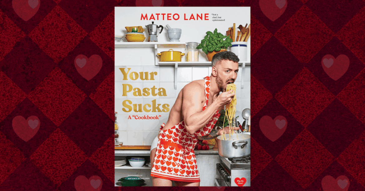 In New Cookbook ‘Your Pasta Sucks,’ Comedian Matteo Is Serious About Pasta