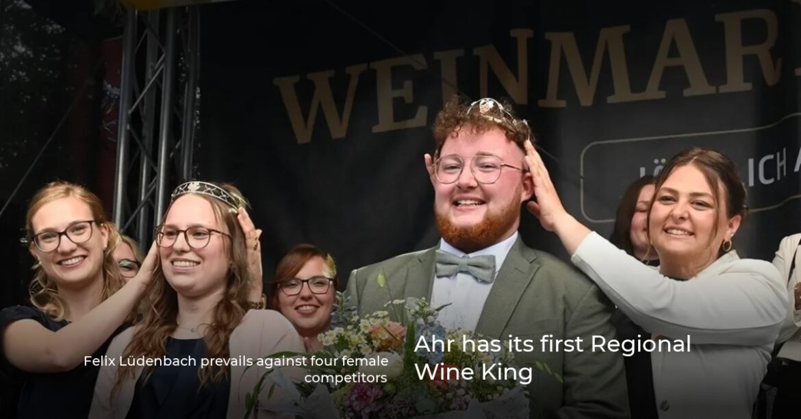 Ahr has its first Regional Wine King