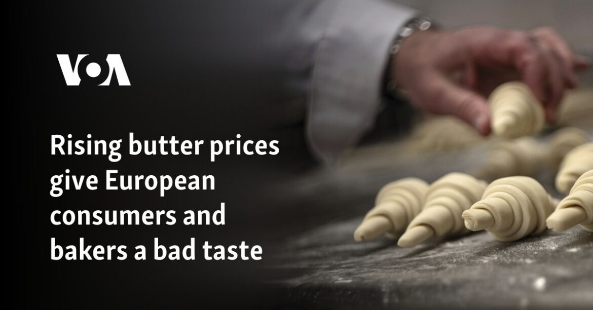 Rising butter prices give European consumers and bakers a bad taste
