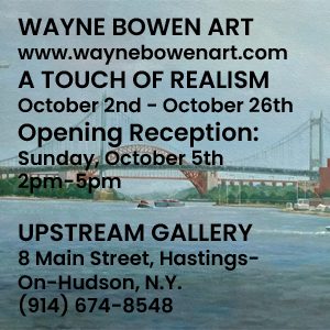 Wayne Bowmen at Upstream Gallery in Hastings-on-Hudson