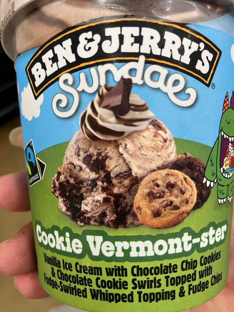 The two Ben and Jerry’s ice creams that I got today… and ONE for free!: Cookie Vermont-ster and Phish Food. 😋👍