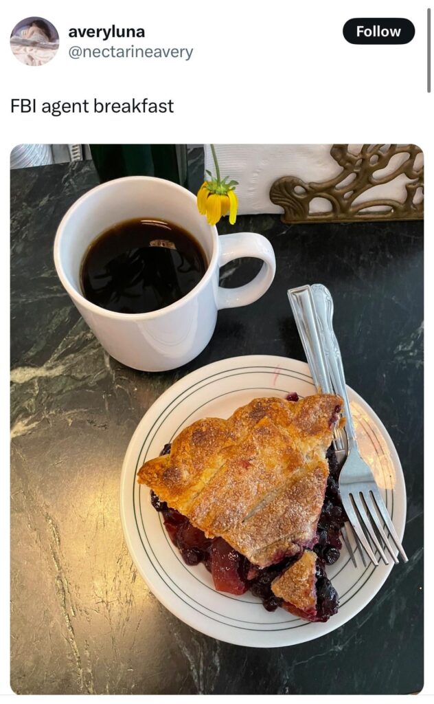 Where can I get a really phenomenal slice of pie and a cup of coffee?