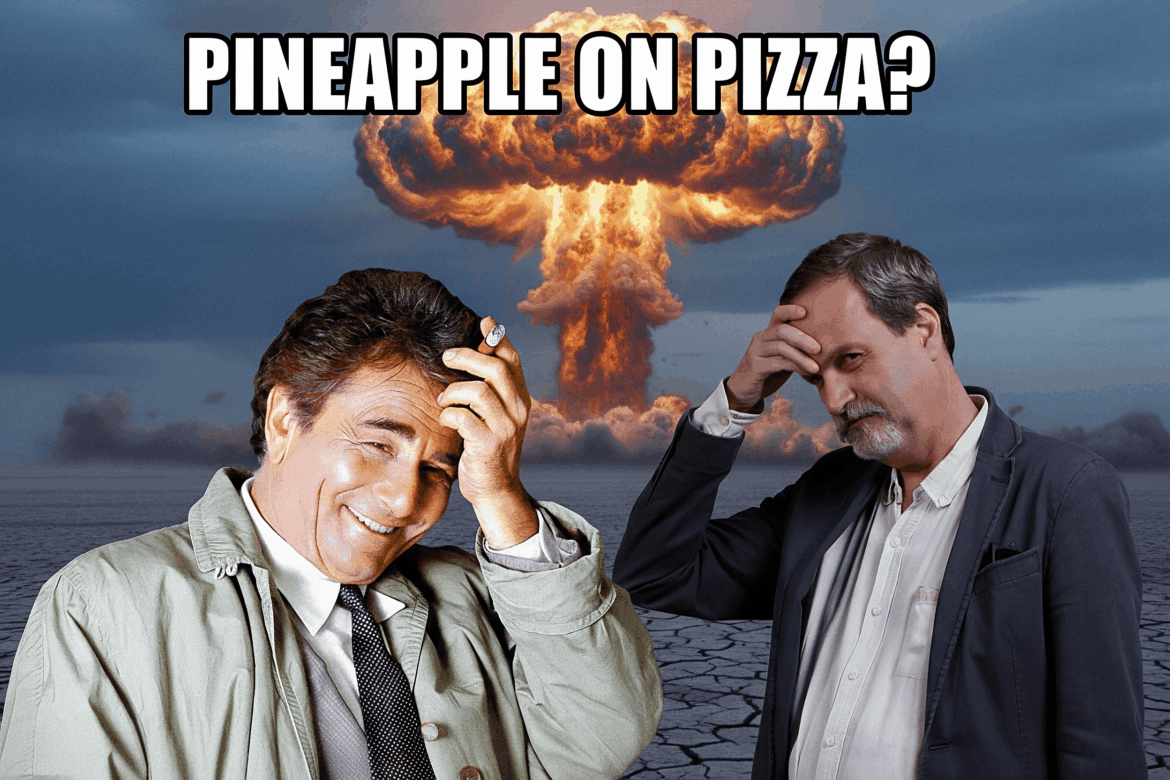 “Just one more thing…”