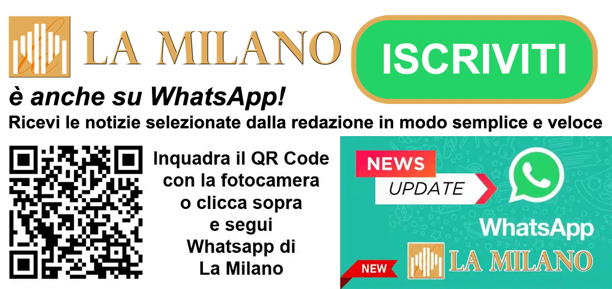 Follow La Milano on our Whatsapp channel