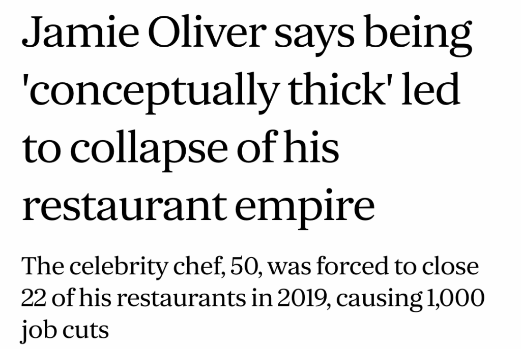 Jamie Oliver has claimed his restaurant chains closed down because he is “conceptually thick” and struggled to understand the maths