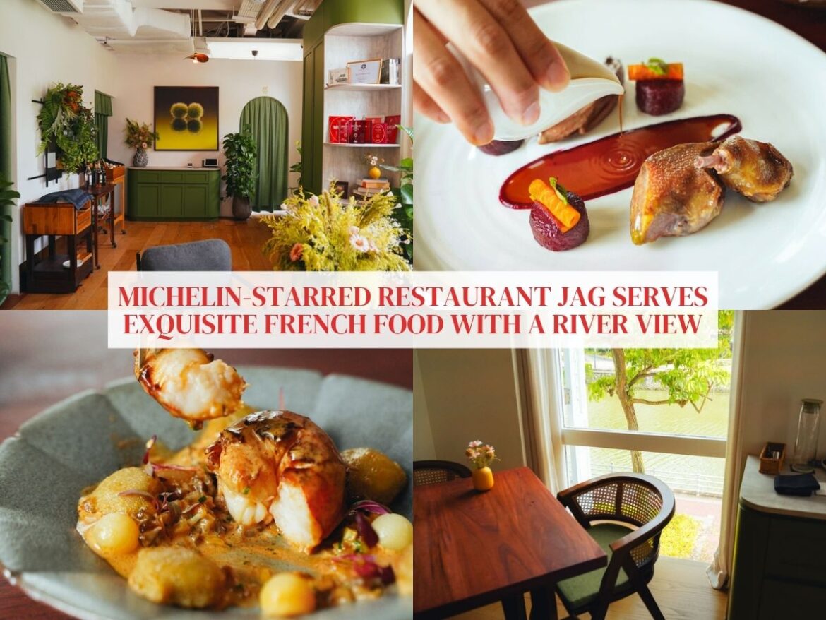 Michelin-starred Jag Restaurant serves up exquisite French dining with a river view, and new a la carte selection for autumn