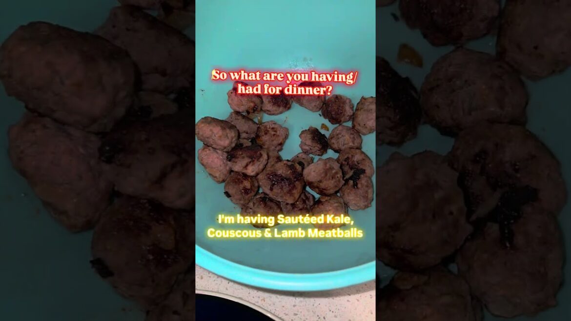 Couscous, Lamb Meatballs & Sautéed Kale As My Plant-based Dinner