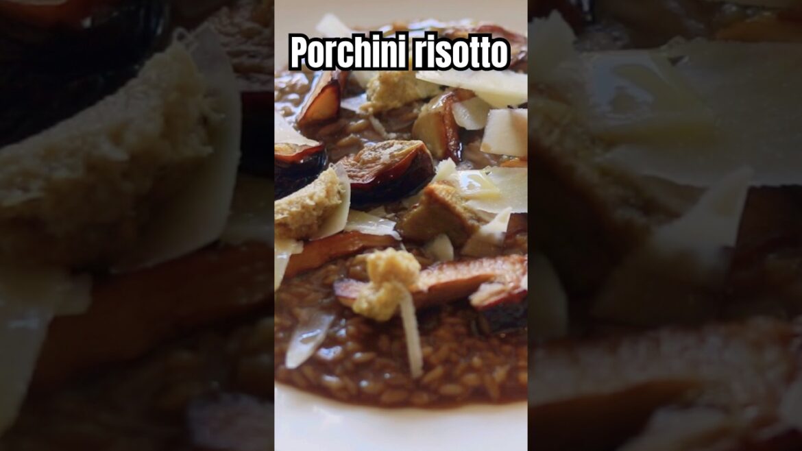 The WORLDS most luxurious Porchini risotto