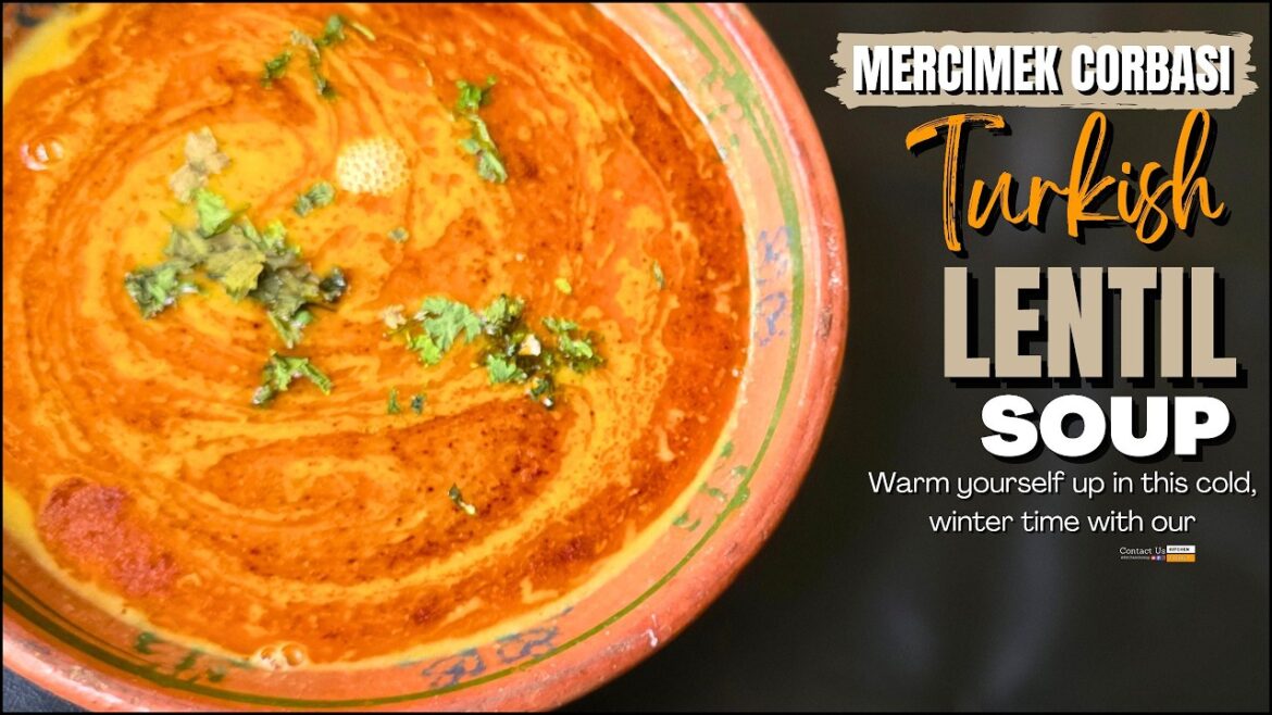 Turkish Lentil Soup (Mercimek Çorbası) Recipe |Healthy Nutritious Lentil Soup||Mercimek Corbasi Soup