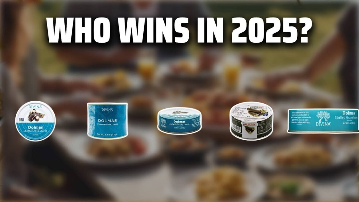 The Top 5 Best Stuffed Grape Leaves in 2025 - Must Watch Before Buying!