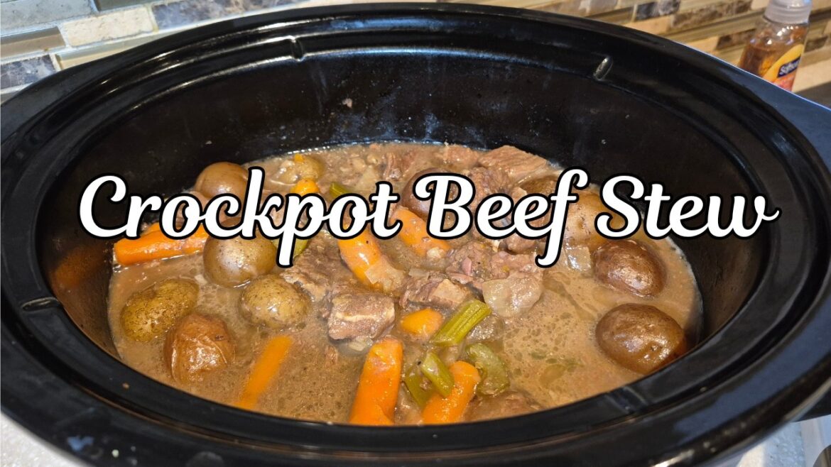 Crockpot Beef Stew, Anyone Can Make