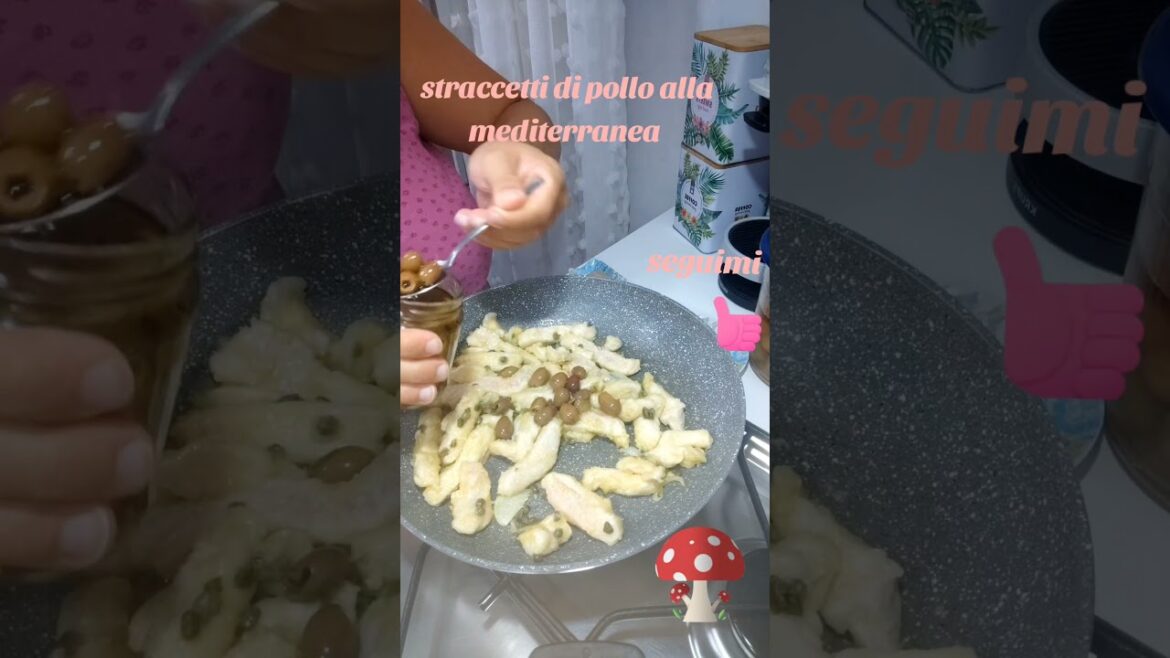 straccetti di pollo alla mediterranea