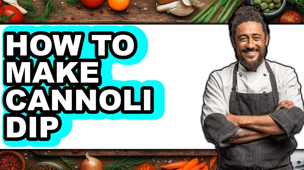 How To Make Cannoli Dip (Full Guide)
