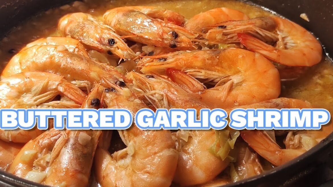 Buttered Garlic Shrimp I Quick & Flavorful Seafood Recipe