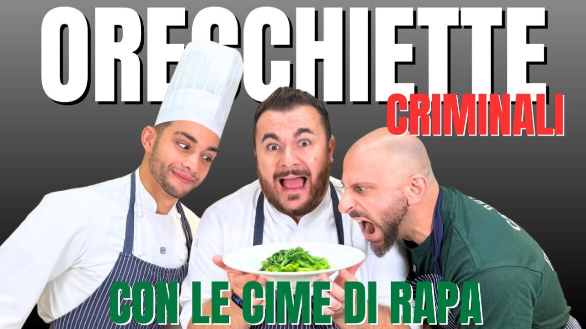 ORECCHIETTE CRIMINALI…con le cime di rapa!