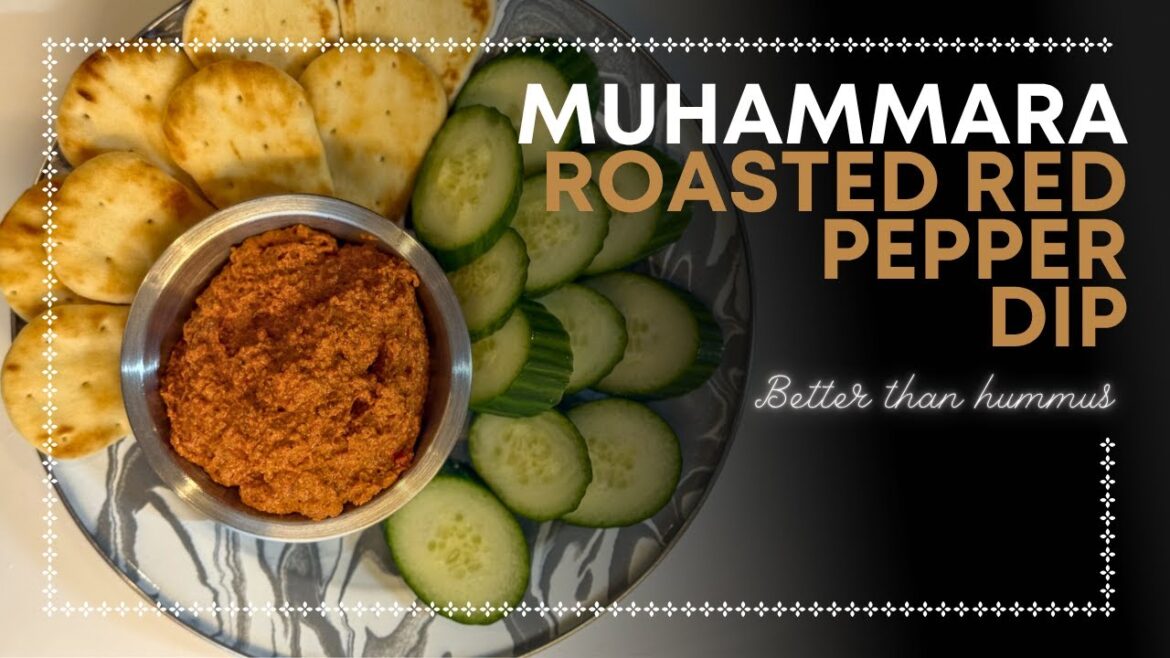 Muhammara: Roasted Red Pepper Dip - Better than hummus and quick to make