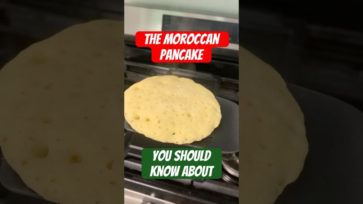 The Moroccan Pancake You Need to Know! The Moroccan Pancake You Need to Know!