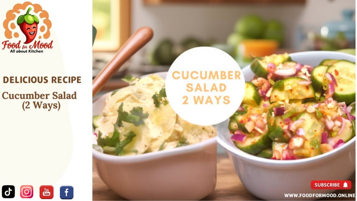 Want a Perfect Cucumber Salad? Try This Easy Recipe | By Food For Mood Want a Perfect Cucumber Salad? Try This Easy Recipe | By Food For Mood