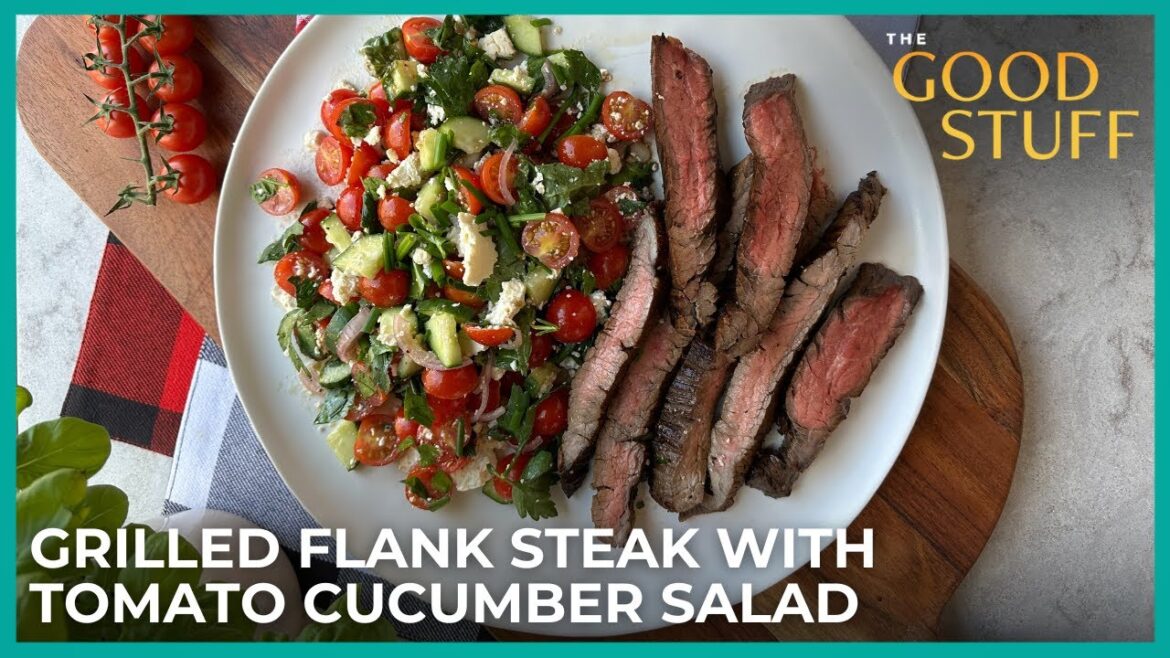 Mary Makes Her Grilled Flank Steak with Tomato Cucumber Salad | The Good Stuff with Mary Berg Mary Makes Her Grilled Flank Steak with Tomato Cucumber Salad | The Good Stuff with Mary Berg