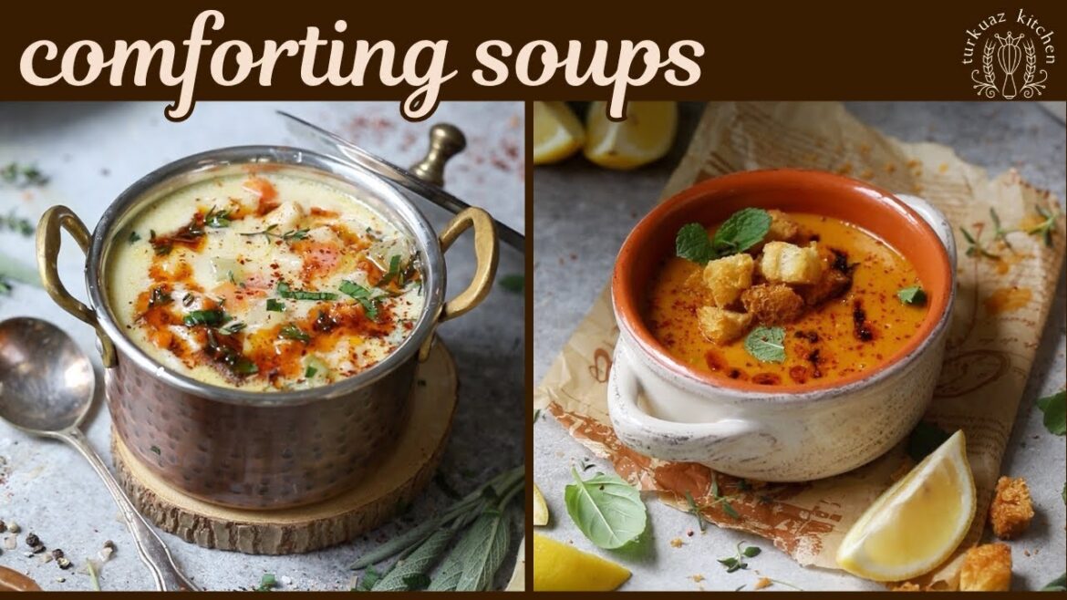 Comforting Soups (Creamy Chicken Noodle Soup & Turkish Lentil Soup)