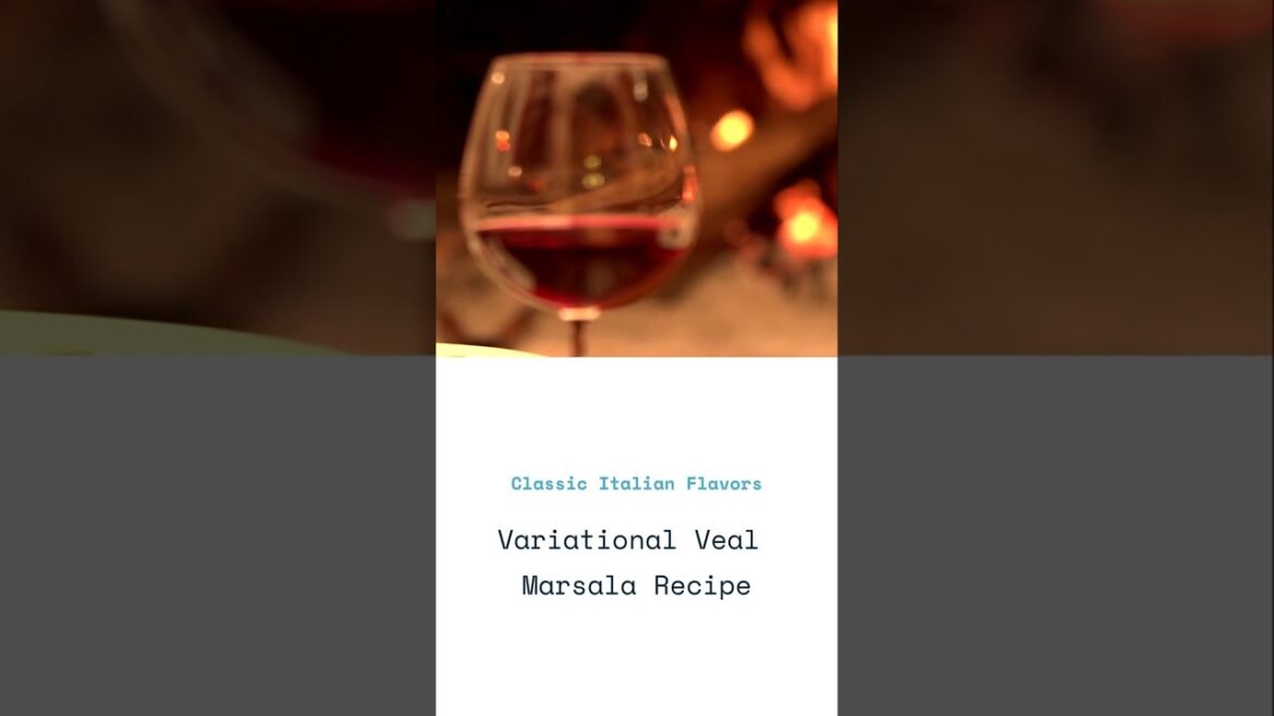 Variational Veal Marsala A Culinary Journey Recipe