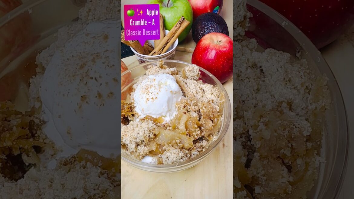 “Classic Apple Crumble Recipe | Easy & Delicious Dessert in Minutes!”#applecrumble #shorts