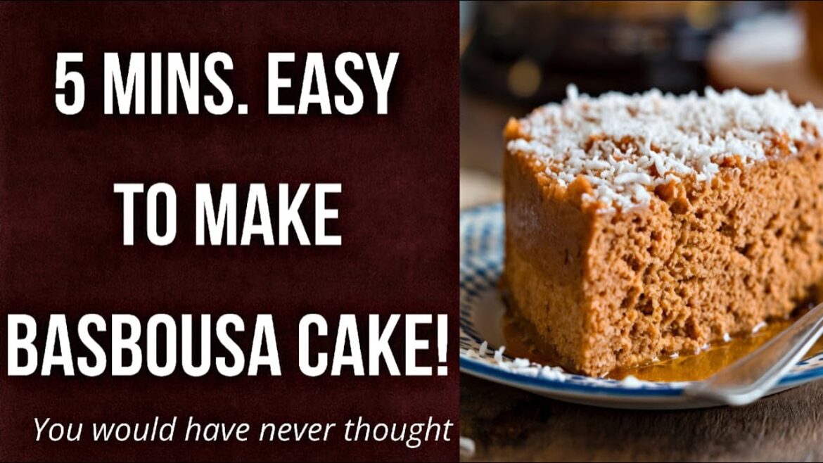5 MINS EASY TO MAKE BASBOUSA CAKE! #basbousa #sweet #howtomake
