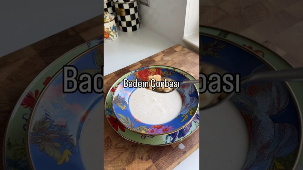 Badem çorbası