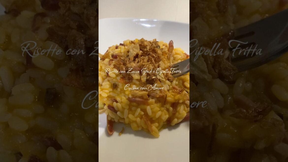 Risotto con zucca speck e cipolla fritta #ricetta #primopiatto #risotto #zucca #speck